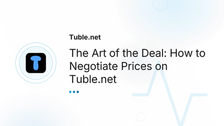 The Art of the Deal: How to Negotiate Prices on Tuble.net