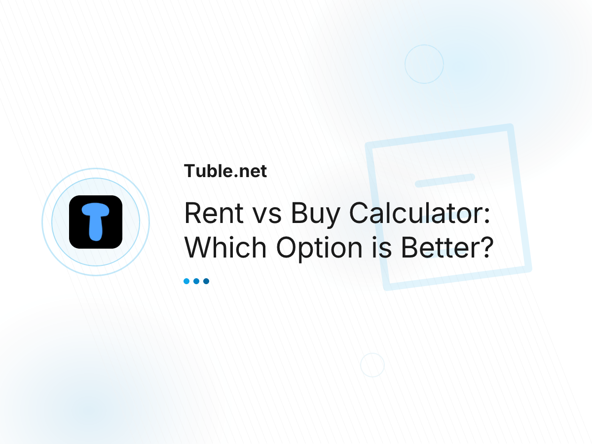 Rent vs Buy Calculator: Which Option is Better?