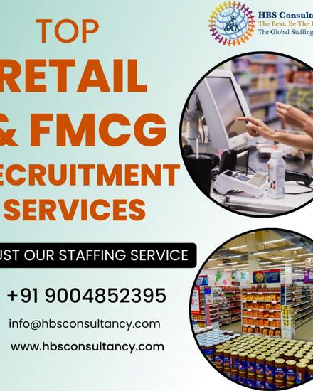Best Retail & FMCG Recruitment Services by HBS Consultancy