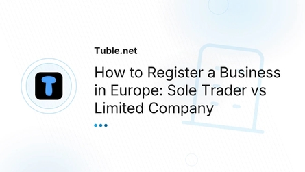 How to Register a Business in Europe: Sole Trader vs Limited Company