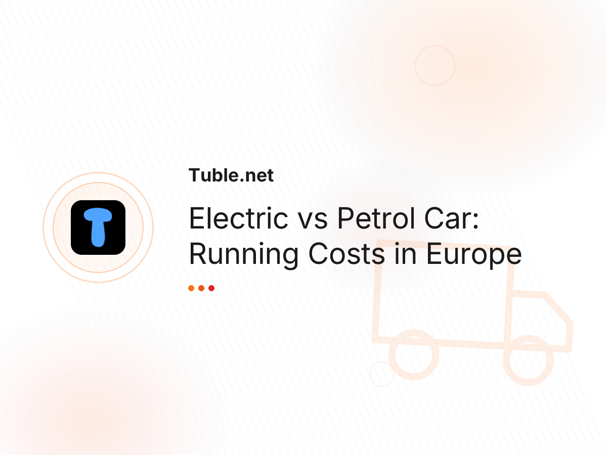 Electric vs Petrol Car: Running Costs in Europe