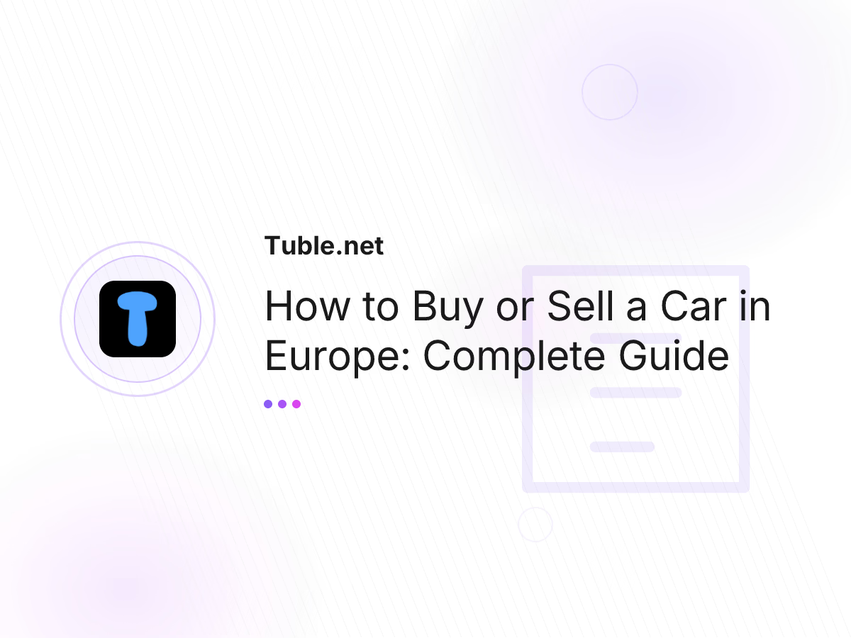 How to Buy or Sell a Car in Europe: Complete Guide