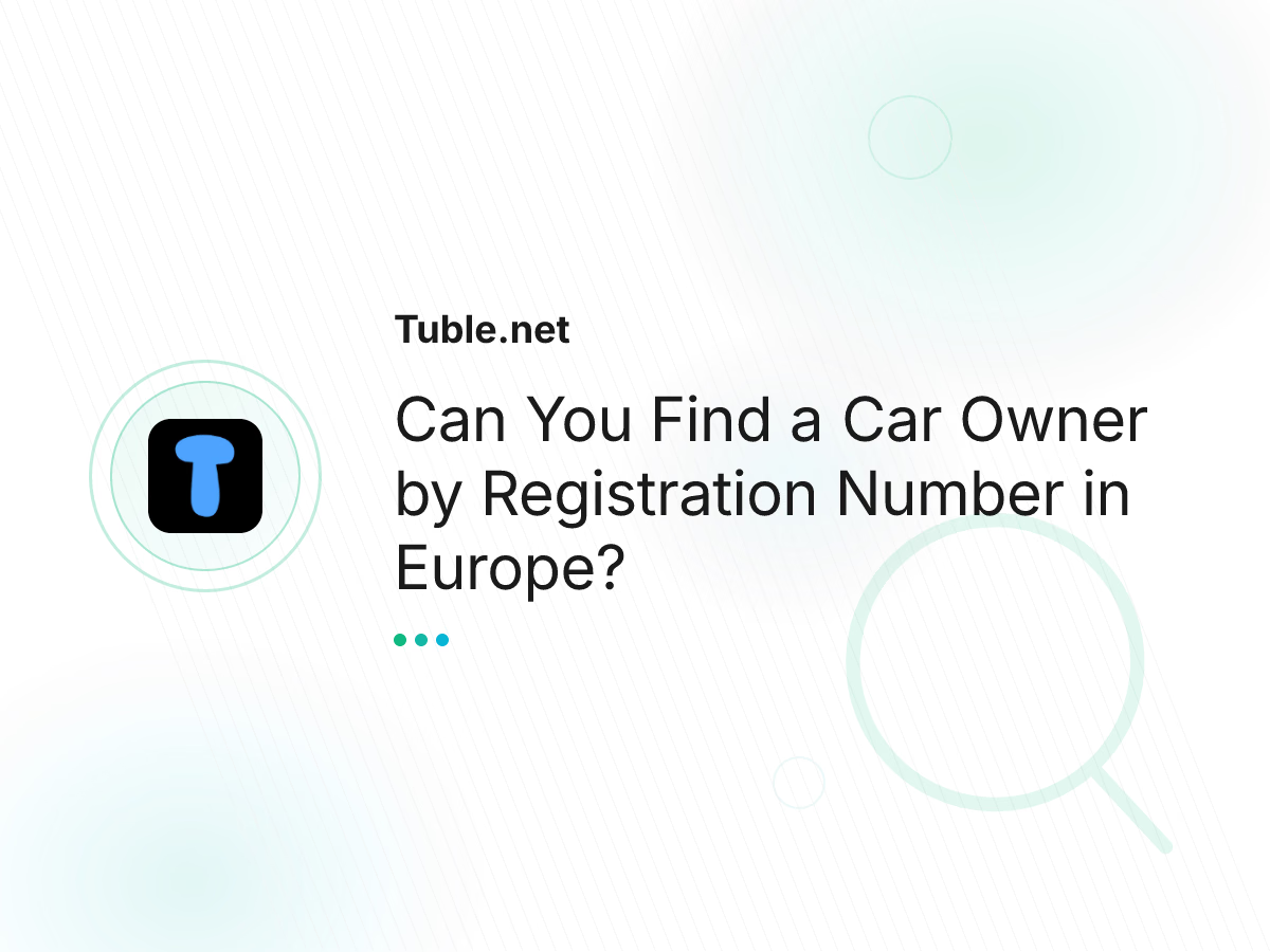 Can You Find a Car Owner by Registration Number in Europe?