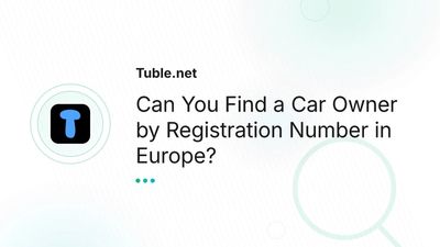 Find a Car Owner by Registration Number in Europe?