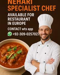 Nehari Specialist Chef urgently available for Pakistani Restaurant in UK and Europe.