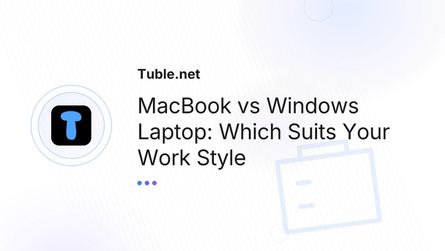 MacBook vs Windows Laptop: Which Suits Your Work Style