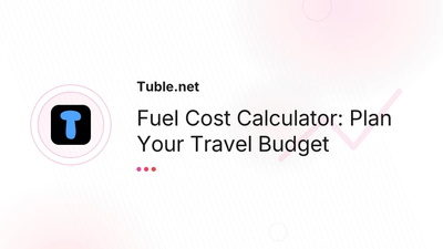 Fuel Cost Calculator Europe — Travel Budget | Tuble.net