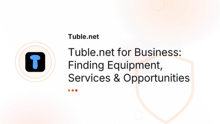 Tuble.net for Business: Finding Equipment, Services & Opportunities