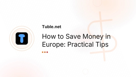 How to Save Money in Europe: Practical Tips