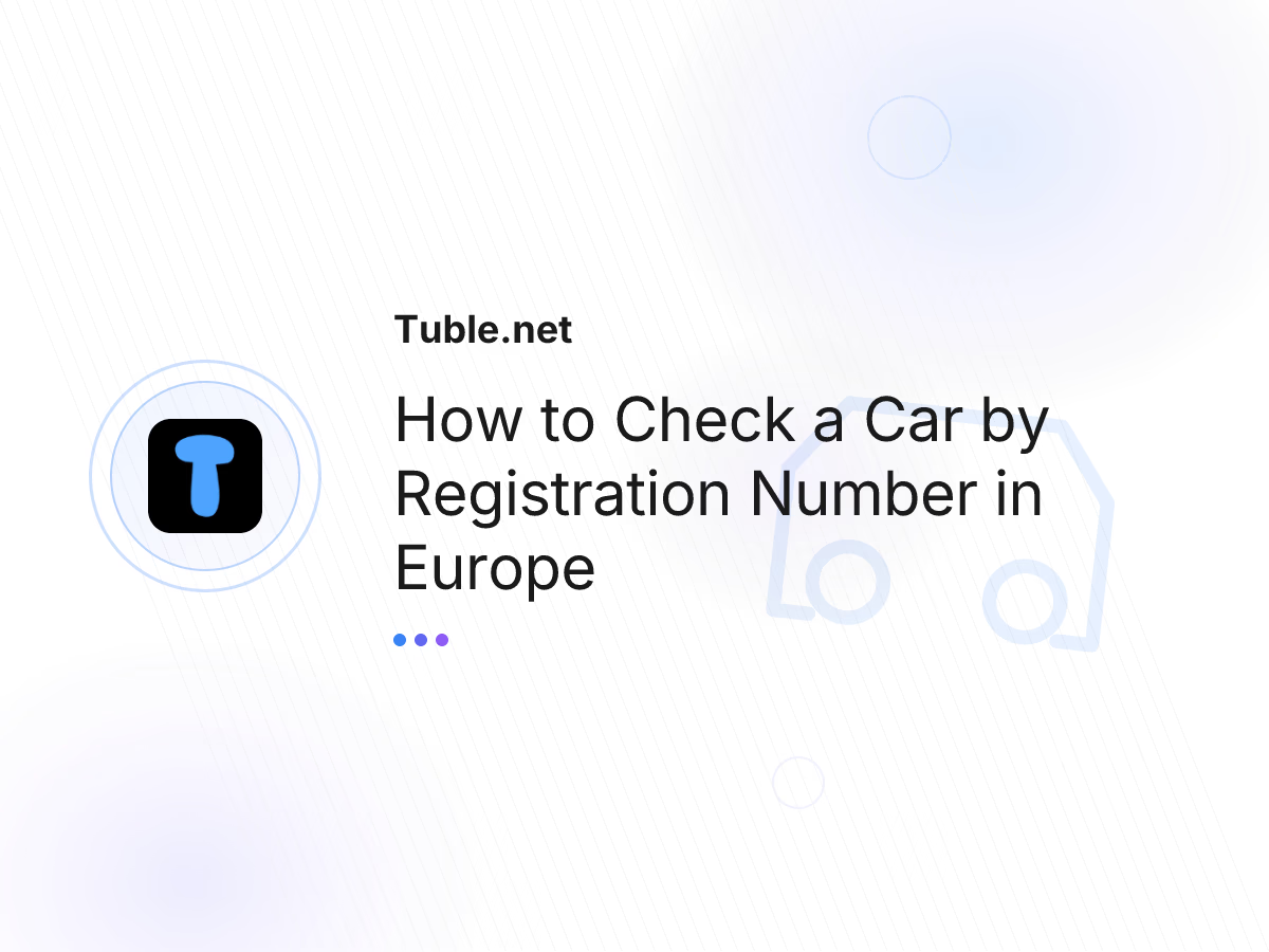 How to Check a Car by Registration Number in Europe
