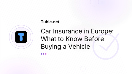 Car Insurance in Europe: What to Know Before Buying a Vehicle