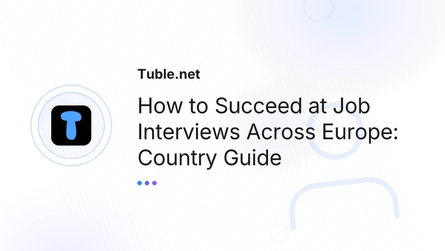 How to Succeed at Job Interviews Across Europe: Country Guide