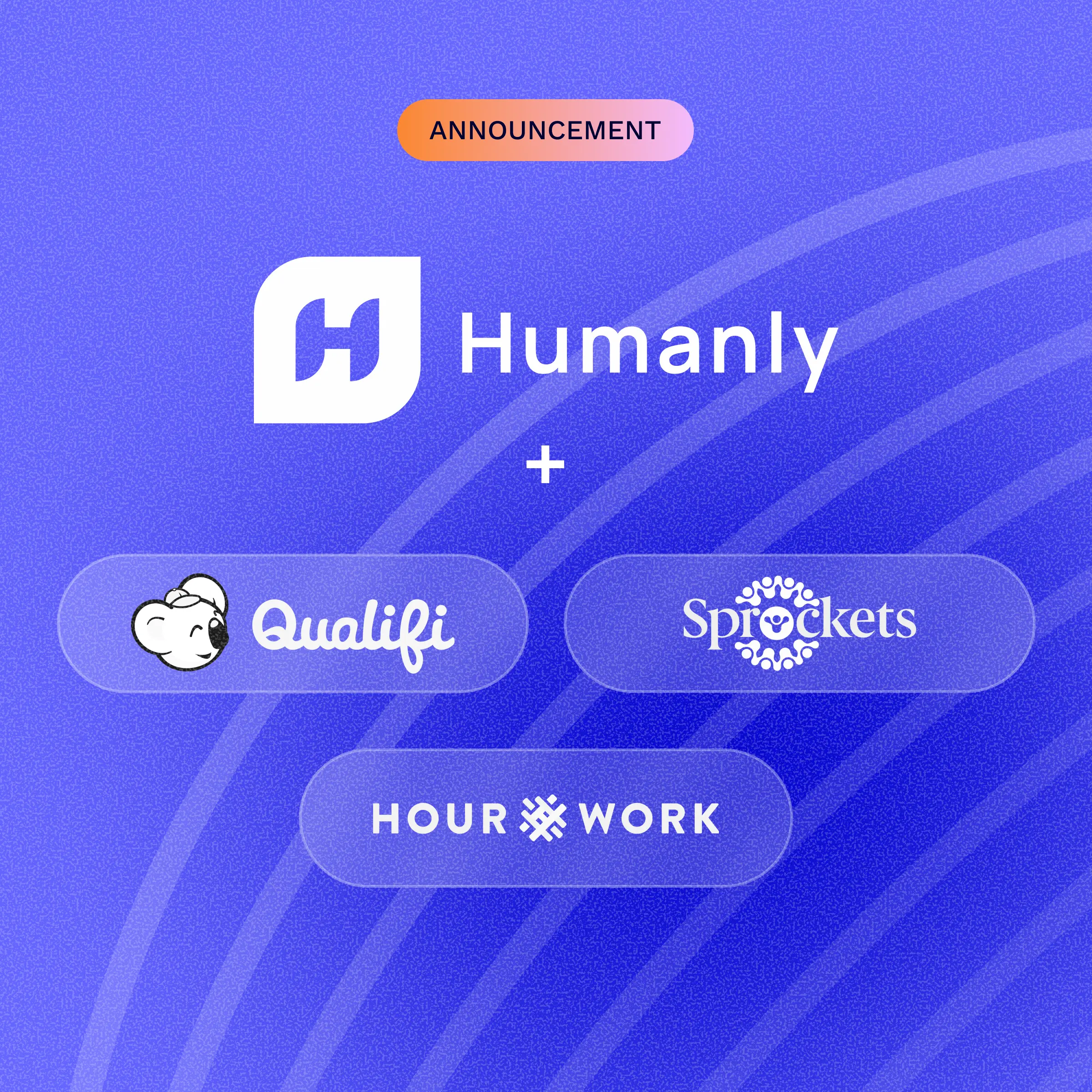 A social media announcement graphic on a blue and purple gradient background with the Humanly logo and name at the top. Below the Humanly logo and a plus sign, there are three translucent, frosted glass buttons featuring the logos and names of partner companies: Qualifi, Sprockets, and HourWork. The graphic indicates a partnership or integration between Humanly and these three entities.