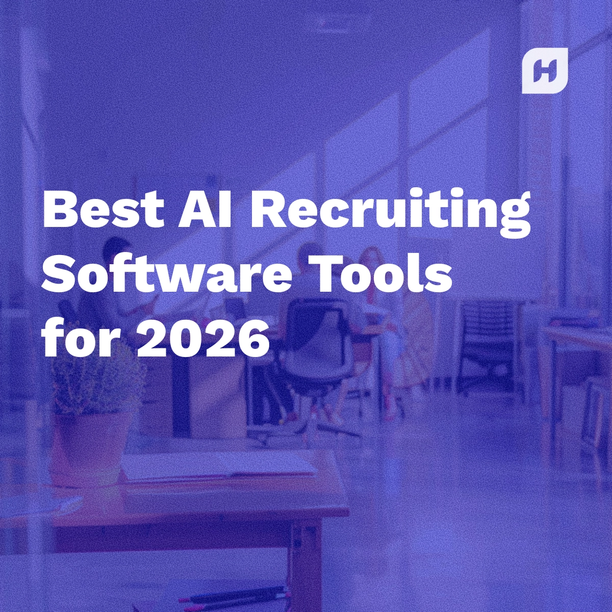 Best AI Recruiting Software in 2026 — Reviewed With Watch-Outs | Humanly