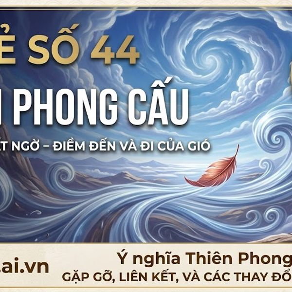 Quẻ Thiên Phong Cấu (44)