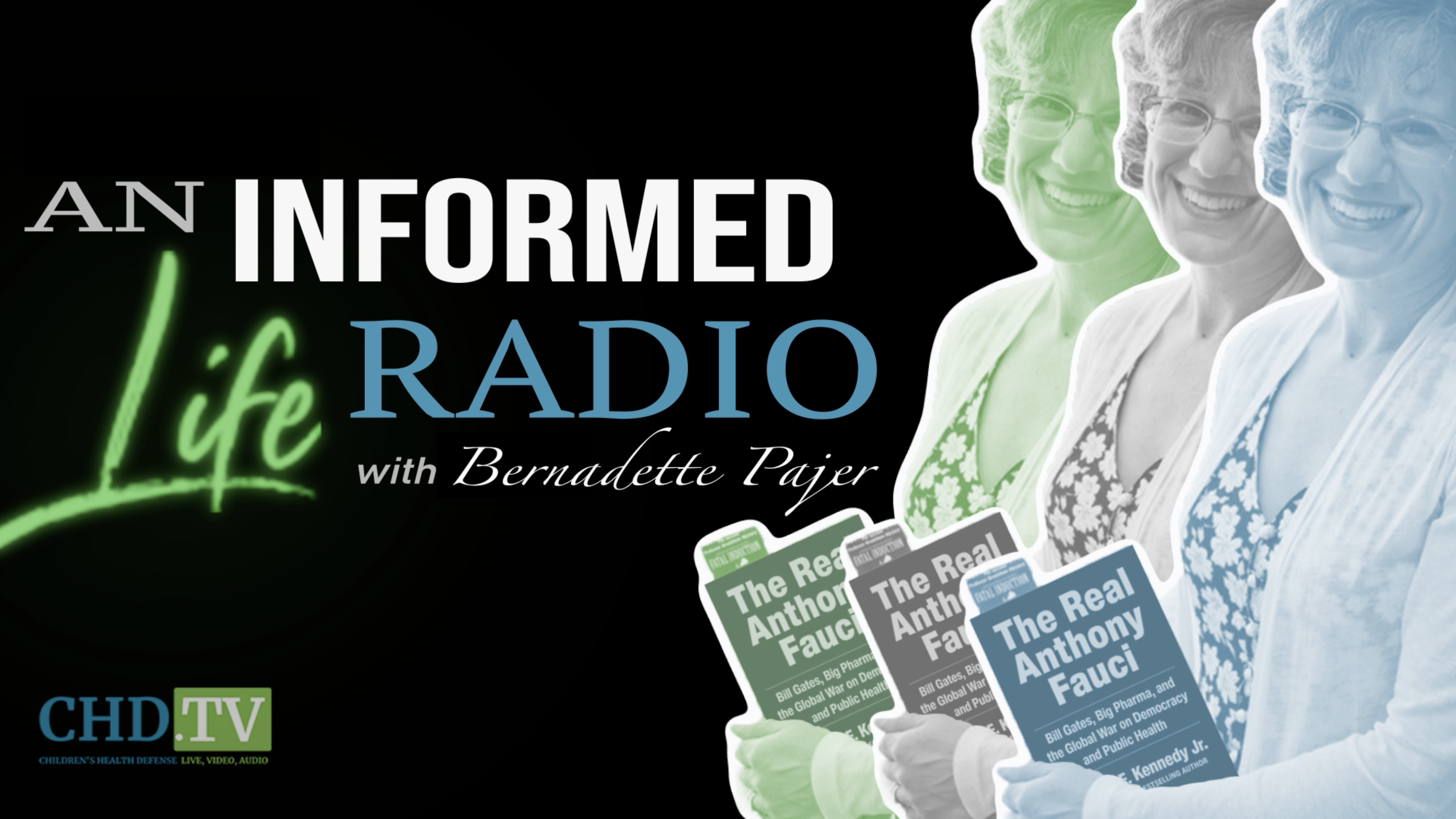 ‘An Informed Life Radio’ With Bernadette Pajer - CHD TV: Livestreaming Video & Audio