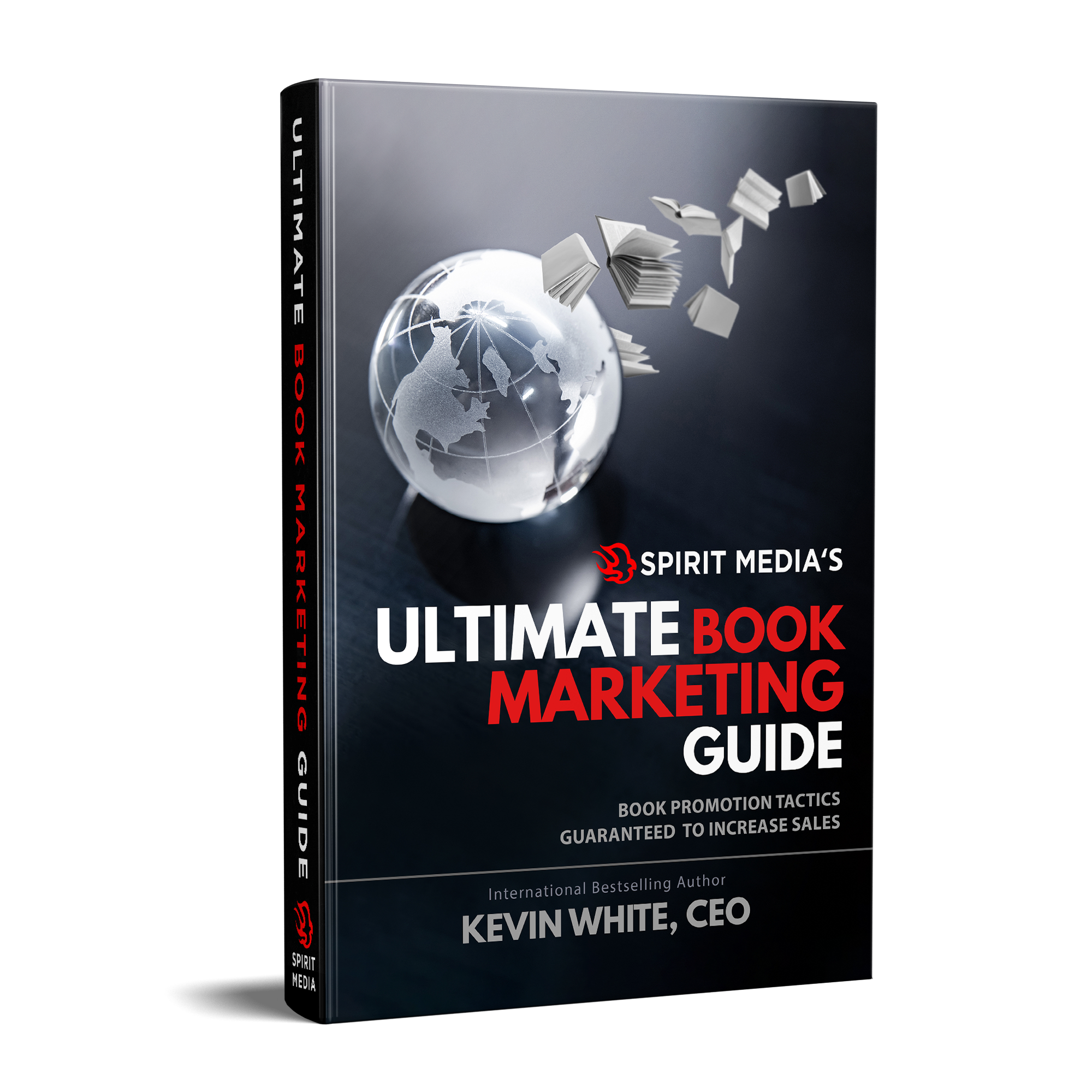 The Ultimate Book Marketing Guide by Spirit Media