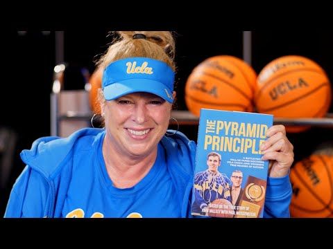 UCLA's Coach Cori Close Applauds The Pyramid Principle by John Vallely