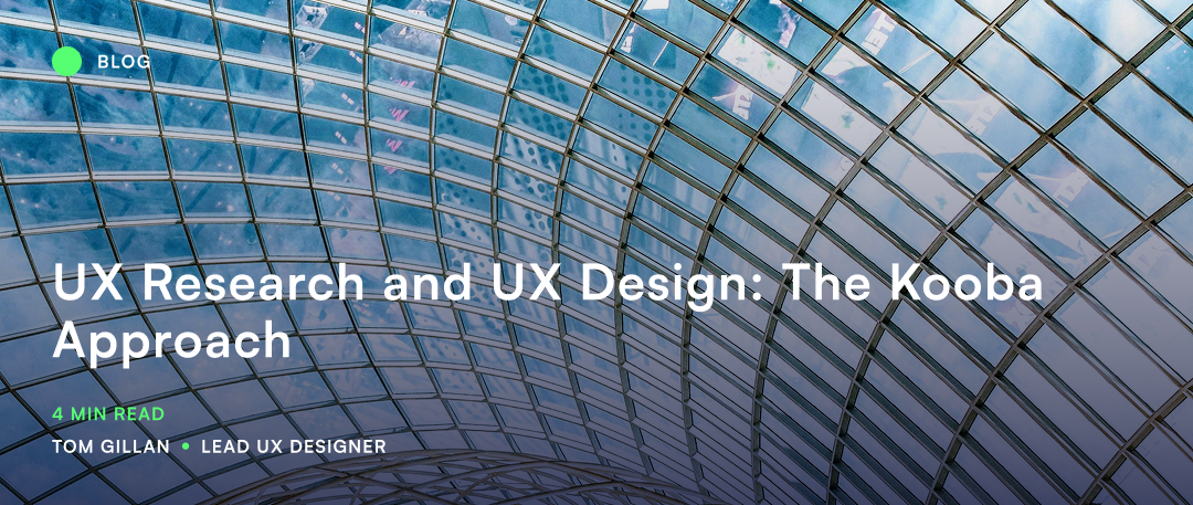 UX Research and UX Design: The Kooba Approach | Web Design Kooba ...