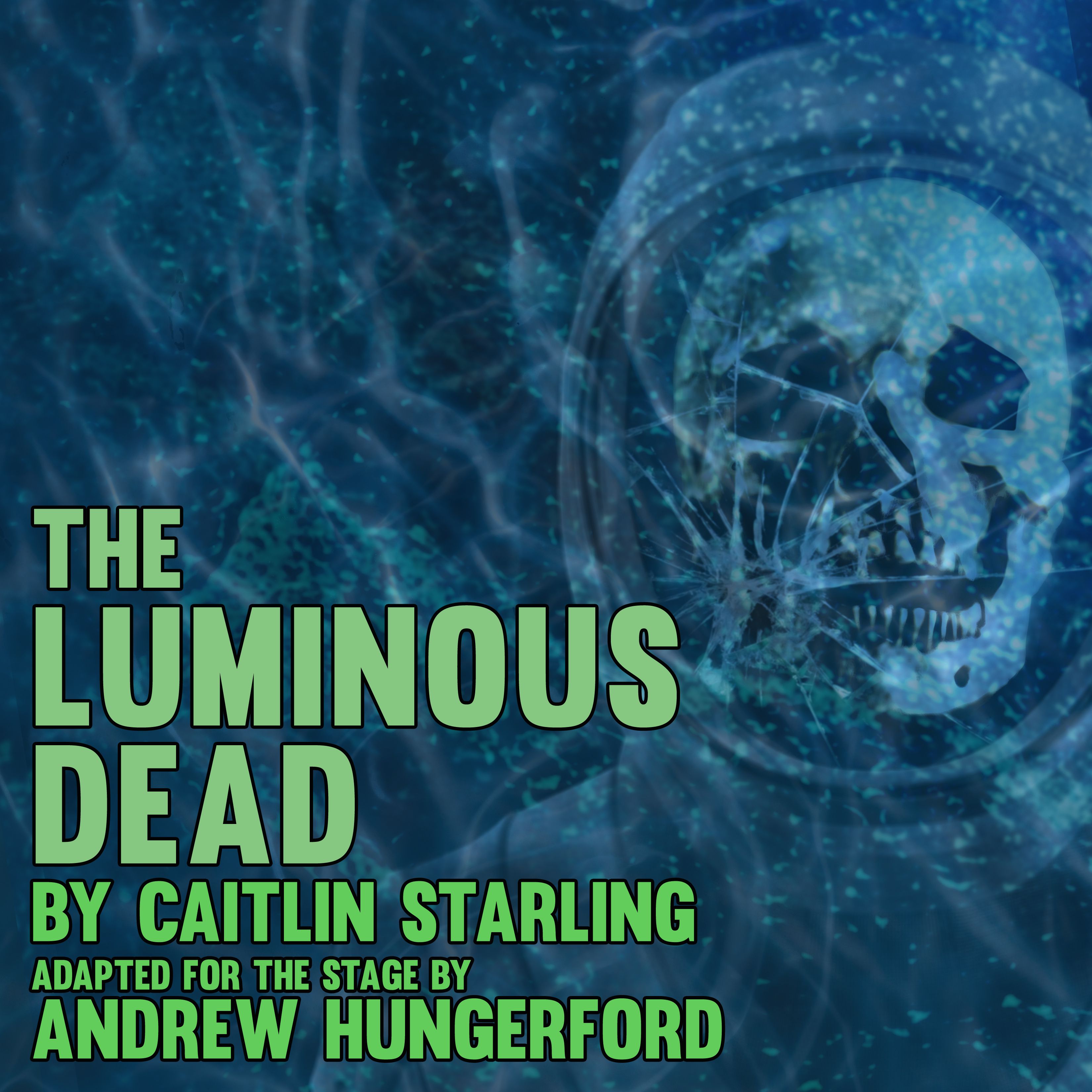 The Luminous Dead