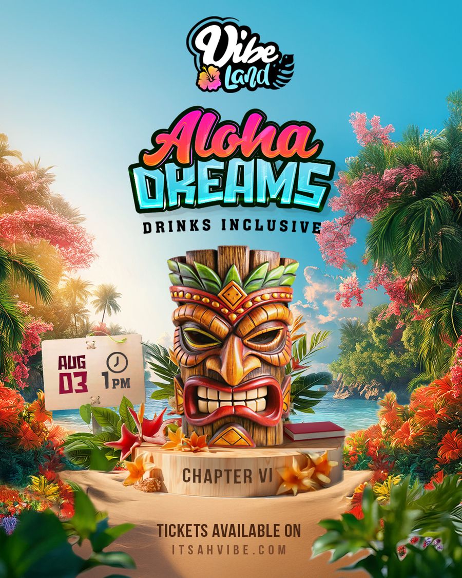 VIBE LAND: CHAPTER 6 – ALOHA DREAMS