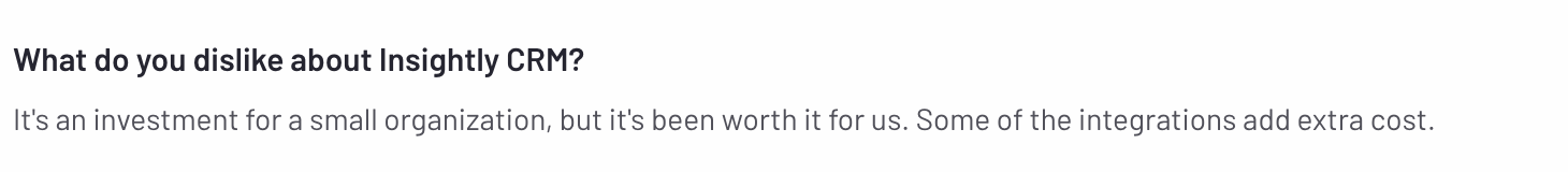Reviewer notes that Insightly CRM is a financial investment for small businesses and mentions extra costs for some integrations.