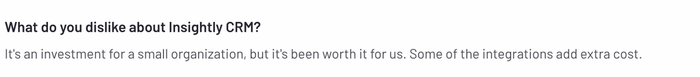 Reviewer notes that Insightly CRM is a financial investment for small businesses and mentions extra costs for some integrations.