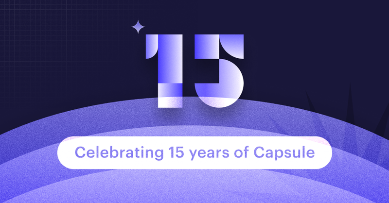 Capsule at 15: Looking forward