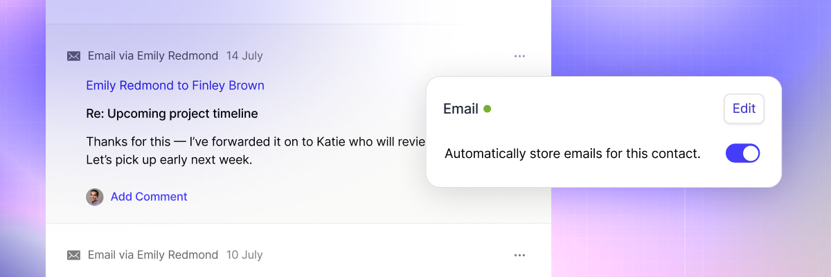 A screenshot from inside Capsule CRM showing email activity alongside a pop-up menu showing a toggle switch to "Automatically store emails for this contact" enabled. 