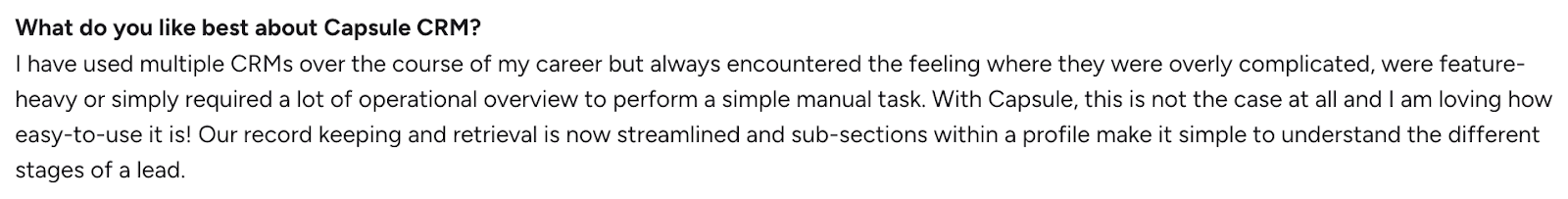 A review praising Capsule CRM for being easy-to-use and streamlining record keeping, unlike complicated alternative systems.