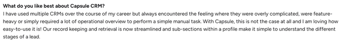 A review praising Capsule CRM for being easy-to-use and streamlining record keeping, unlike complicated alternative systems.