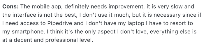 A customer says the Pipedrive mobile app needs improvement