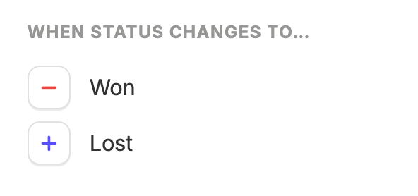 Won or Lost status trigger in a workflow automation