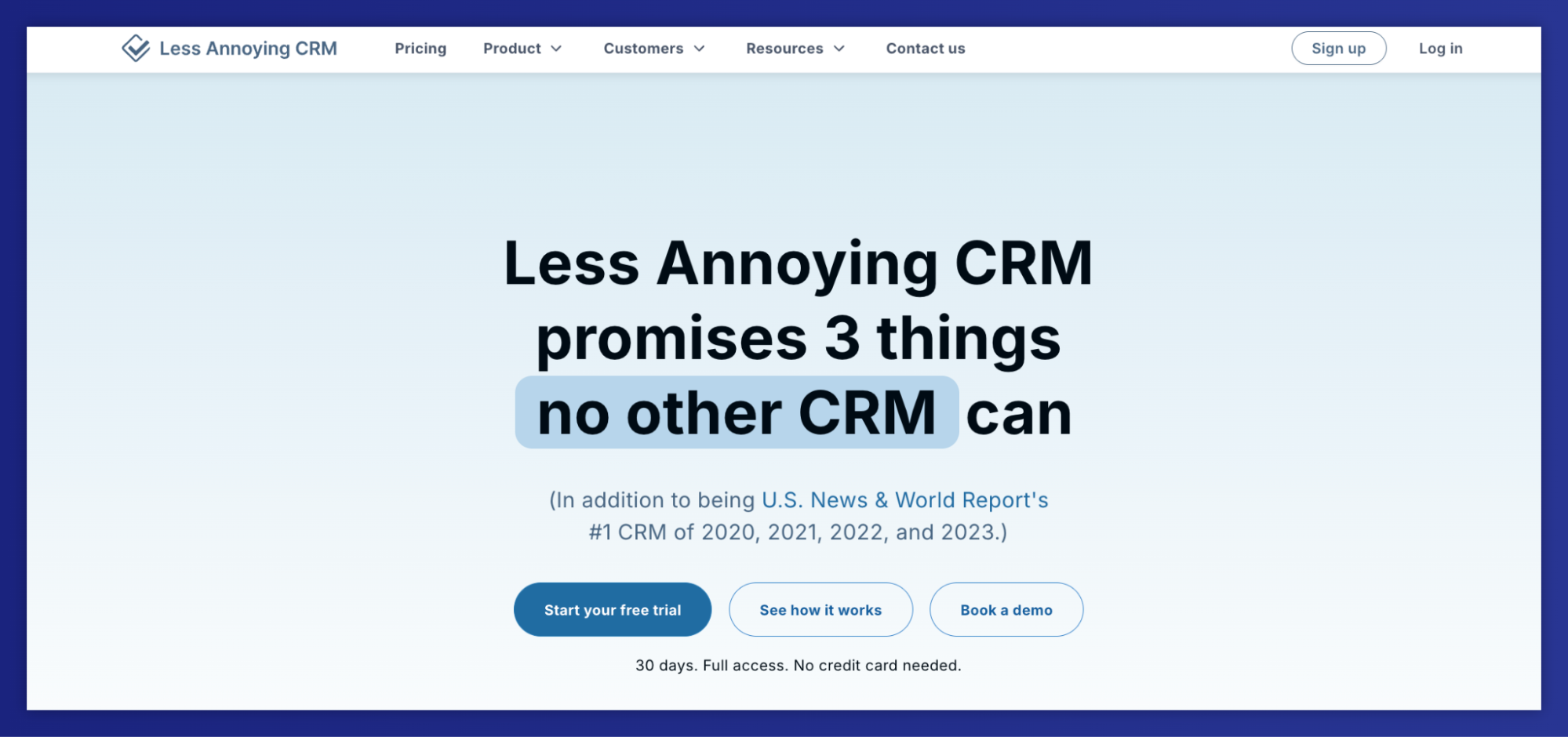 Less Annoying CRM homepage with the headline "Less Annoying CRM promises 3 things no other CRM can".