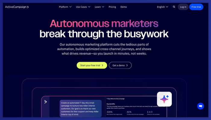 ActiveCampaign website with headline "Autonomous marketers break through the busywork," buttons for a free trial and demo, and a layered display of marketing campaign data.