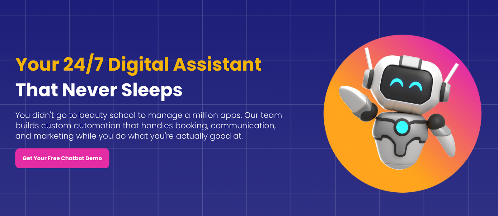 Friendly white robot waving next to the headline "Your 24/7 Digital Assistant That Never Sleeps."