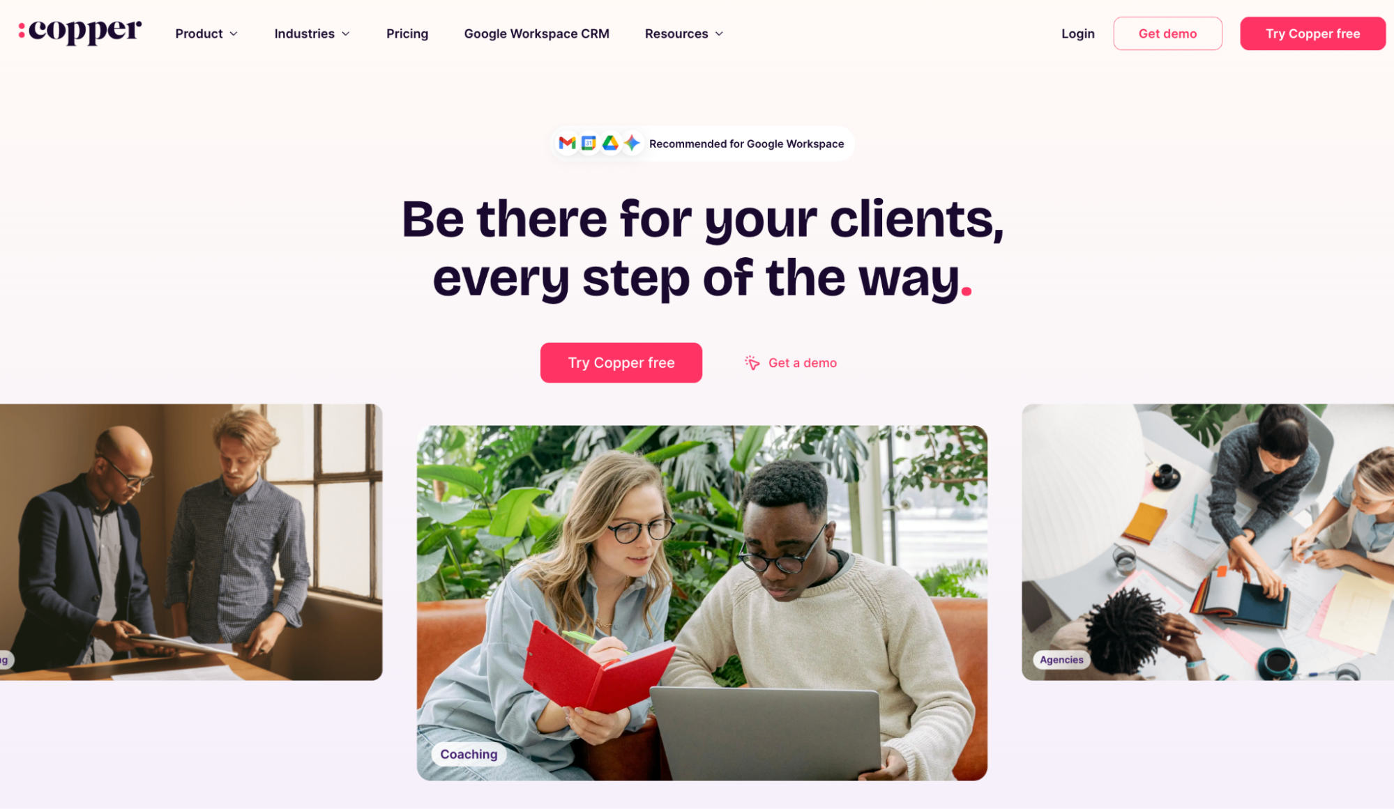Copper CRM website homepage featuring the slogan 'Be there for your clients, every step of the way' and images of diverse business professionals.
