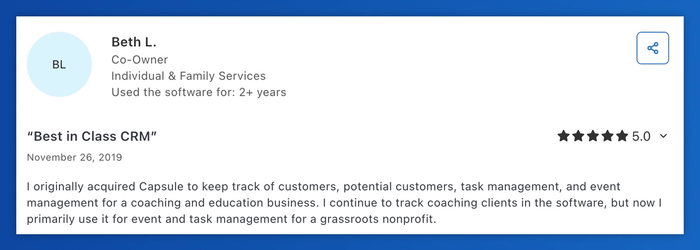 Beth L. describes Capsule as "Best in Class CRM," using it for managing coaching, events, and nonprofit projects.