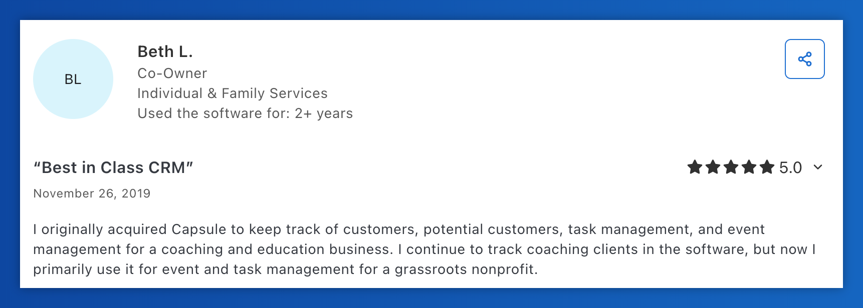 Beth L. describes Capsule as "Best in Class CRM," using it for managing coaching, events, and nonprofit projects.