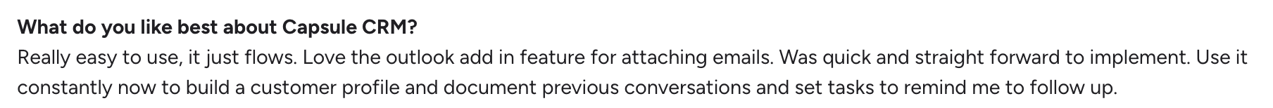 Text on a white background, answering "What do you like best about Capsule CRM?" with positive feedback about ease of use, Outlook add-in, implementation, and building customer profiles.