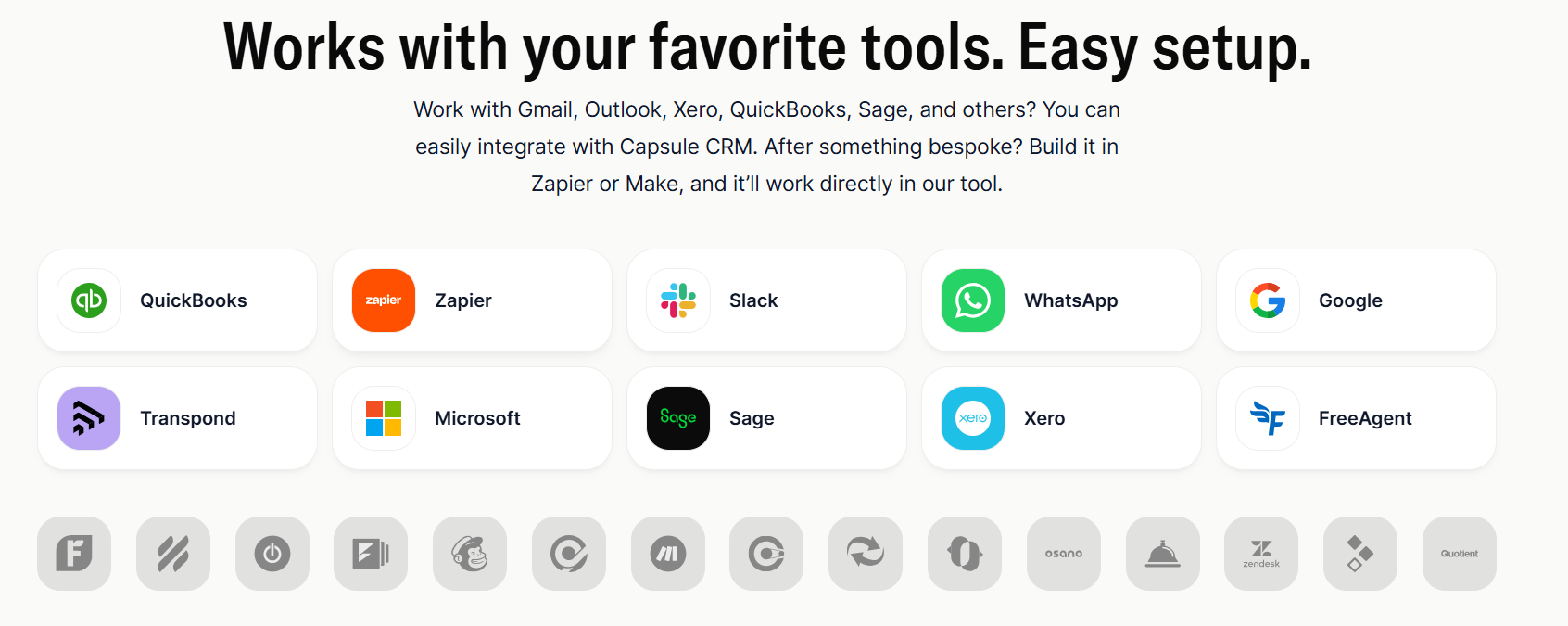 Heading 'Works with your favorite tools. Easy setup.' with logos for integrations like Quickbooks, Zapier, Slack, WhatsApp, Google, Microsoft, Sage, Xero, and FreeAgent.