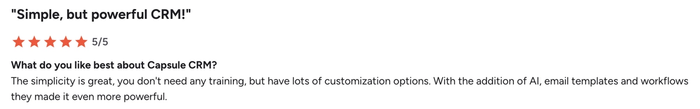A 5-star customer review for Capsule CRM, praising its simplicity, powerful features, customization, and AI enhancements.