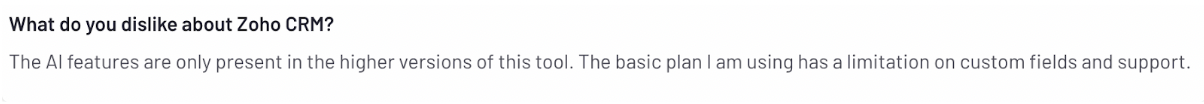 Zoho basic plan is limited and does not offer great support or AI functionality 