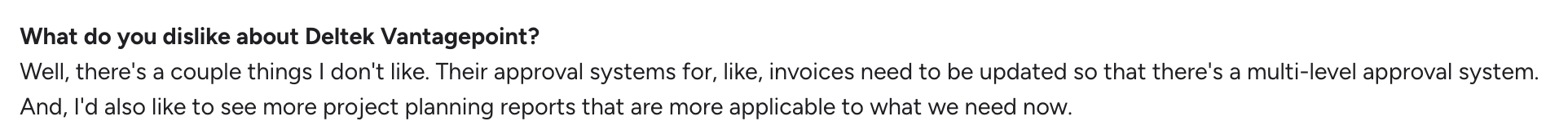 A Q&A about Deltek Vantagepoint, where the user dislikes the invoice approval system and current project planning reports.