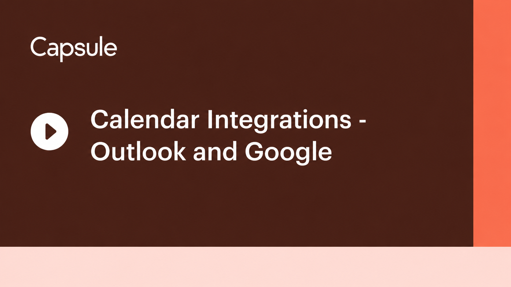 Calendar Integration - Outlook and Google