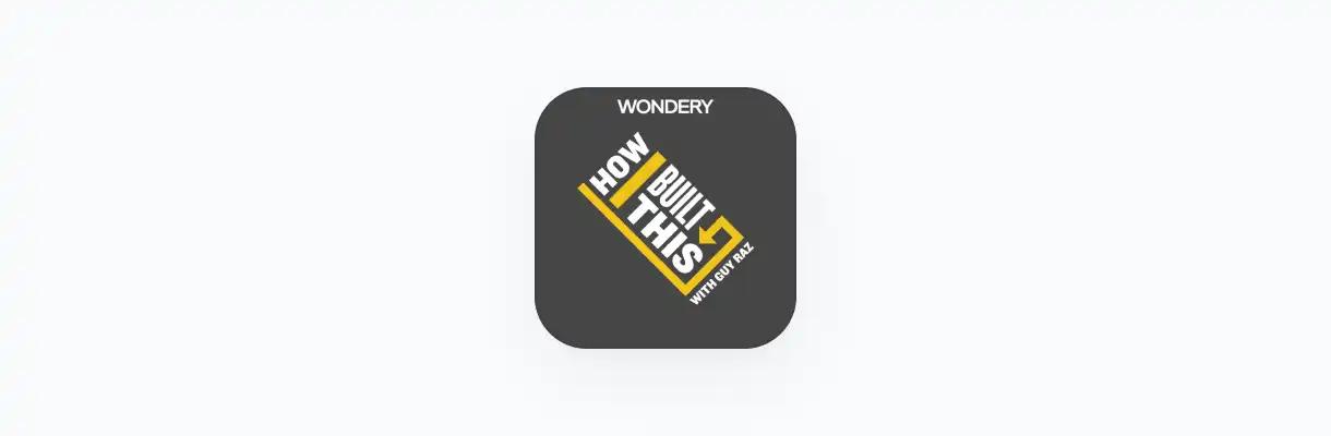 how I built this podcast