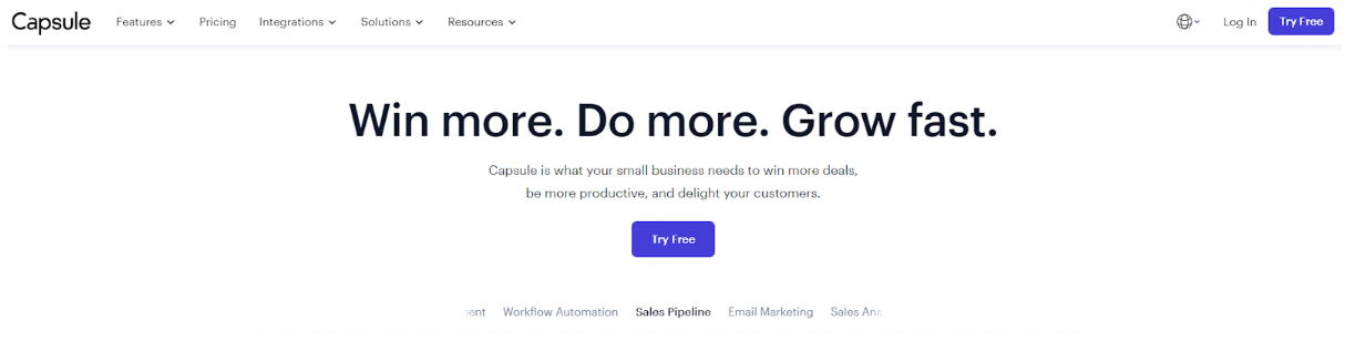 Capsule's website says win more do more grow fast