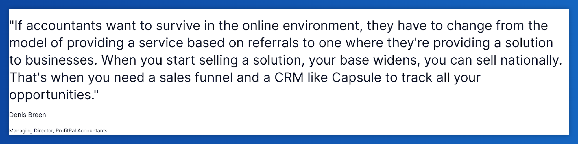 Quote about accountants using a sales funnel and Capsule CRM.