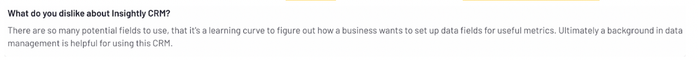 Insightly is difficult to learn how to use says one customer