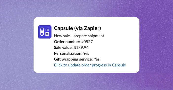 Image shows an example of a Slack notification about a new sale of physical goods to prepare for shipment using data in Capsule